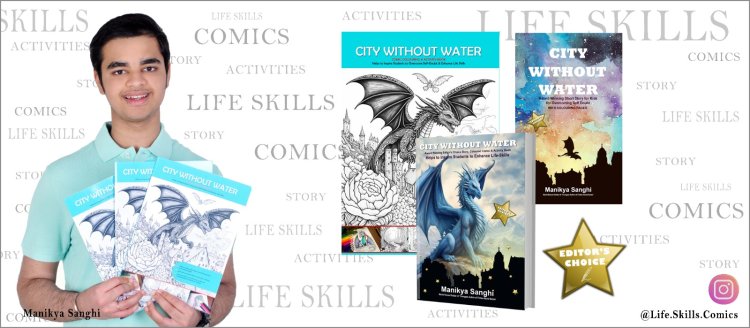 Help Your Kids Excel with Life-Changing Comic & Activity Books ‘City Without Water’ by Manikya Sanghi.