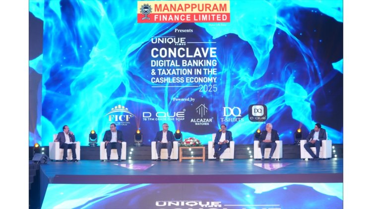 Manappuram Unique Times Conclave 2025  Experts Decode the Future of Digital Banking and Taxation in a Cashless Economy
