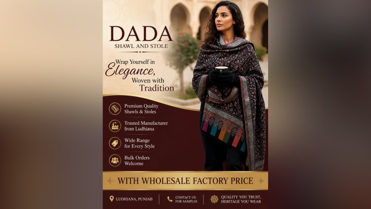 SHAWL MANUFACTURER IN LUDHIANA - DADA SHAWL AND STOLE